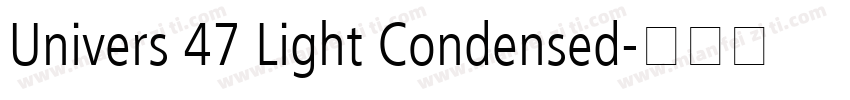 Univers 47 Light Condensed字体转换